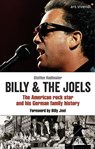 Billy and The Joels - The American rock star and his German family story - Steffen Radlmaier ; Billy Joel - 9783869133423
