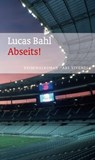 Abseits! - Lucas Bahl - 9783869134543