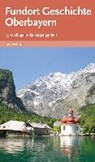Fundort Geschichte Oberbayern -  - 9783869135564