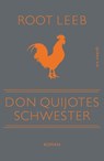 Don Quijotes Schwester - Root Leeb - 9783869136035