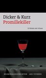 Promillekiller - Barbara Dicker ; Hans Kurz - 9783869136097