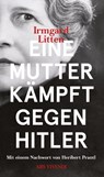 Eine Mutter kämpft gegen Hitler - Irmgard Litten - 9783869137605