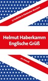 Englische Grüß - Helmut Haberkamm - 9783869138404