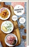 Fränkische Tapas - Susanne Reiche - 9783869139869
