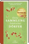 Kleine Sammlung fränkischer Dörfer - Helmut Haberkamm ; Annalena Weber - 9783869139906