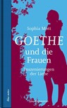 Goethe und die Frauen - Sophia Mott - 9783869152967