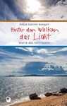 Hinter den Wolken das Licht - Antje Sabine Naegeli - 9783869177687