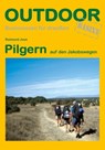 Pilgern auf den Jakobswegen - Raimund Joos - 9783869200026