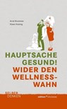 Hauptsache gesund! - Klaas Huizing ; Arnd Brummer - 9783869212517