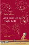 "Wie sehe ich aus?", fragte Gott - Rafik Schami - 9783869212630