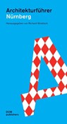 Architekturführer Nürnberg - Richard Woditsch - 9783869222769