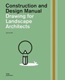 Drawing for Landscape Architects - Sabrina Wilk - 9783869225357