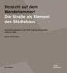 Vorsicht auf dem Wendehammer! Die Straße als Element des Städtebaus - Ulrich Brinkmann - 9783869225548