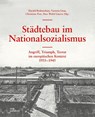 Städtebau im Nationalsozialismus - Uwe Altrock ; Harald Bodenschatz ; Victoria Grau ; Jannik Noeske - 9783869226354