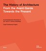 The History of Architecture: From the Avant-Garde Towards the Present - Luigi Prestinenza Puglisi - 9783869227139