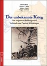 Der unbekannte Krieg - BUIJS,  Dennis ; Kyte, Richard J. ; Cadek, Robert ; Seehase, Hagen - 9783869332161
