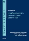 Persönlichkeitsentwicklung mit System - Dieter Bischop - 9783869352107