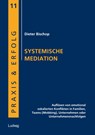 Systemische Mediation - Dieter Bischop - 9783869352671