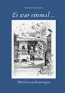 Es war einmal... - Astrid Ettinger - 9783869354484
