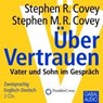 Covey, S: Über Vertrauen/2 CD`s -  - 9783869360935