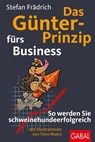 Das Günter-Prinzip fürs Business - Stefan Frädrich - 9783869367958