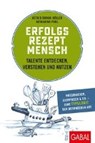 Braun-Höller, A: Erfolgsrezept Mensch - BRAUN-HÖLLER,  Astrid ; Pohl, Katharina - 9783869368733
