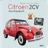 Citroen 2 CV - REICHEL,  Marc Roger - 9783869415871