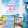 Die kleine Sommerküche am Meer (Floras Küche 1) -  - 9783869523811