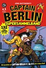 Captain Berlin - Sammelband 1 - Jörg Buttgereit ; Rainer F. Engel ; Levin Kurio - 9783869590691