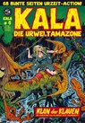 Kala - Die Urweltamazone 6 - Damir Hamidovic ; Gunther Klippel ; Levin Kurio ; Klaus Scherwinski - 9783869591124