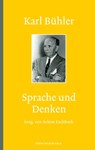 Karl Bühler: Sprache und Denken -  - 9783869621708