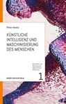 Künstliche Intelligenz und Maschinisierung des Menschen - Peter Seele - 9783869625140
