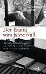 Der Traum vom Jahre Null - ADAM,  Christian - 9783869711225