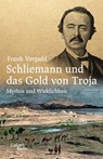 Schliemann und das Gold von Troja - Frank Vorpahl - 9783869712451