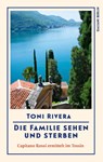Die Familie sehen und sterben - Toni Rivera - 9783869713175