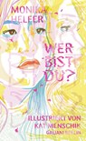Wer bist du? - Kat Menschik ; Monika Helfer - 9783869713212