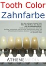 Tooth Color - Zahnfarbe: Über den Einfluss des Glanzes und der Messgeometrie - André Hoffmann - 9783869921914