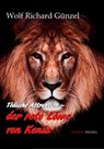 Der rote Löwe von Kenia - Wolf Richard Günzel - 9783869922393