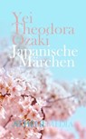 Japanische Märchen - Yei Theodora Ozaki - 9783869925769