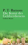 Die Kunst des Geldverdienens - P.T. Barnum - 9783869925783