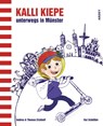 Kalli Kiepe unterwegs in Münster - Andrea Eickhoff ; Thomas Eickhoff - 9783870233815