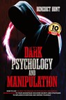 Dark Psychology And Manipulation - Benedict Hunt - 9783870438890