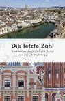 Die letzte Zahl - Joachim Negel ; Winrich C.-W. Clasen - 9783870623616