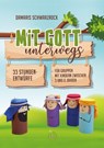 Mit Gott unterwegs - Damaris Schwarzrock - 9783870926663