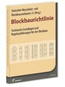 Blockbaurichtlinie -  - 9783871042225