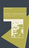 Ein Mann bezwingt die Not - BRAUMANN,  Franz - 9783871511912
