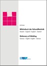 Wörterbuch der Schweißtechnik / Dictionary of Welding - Gert R. Lohrmann - 9783871552762