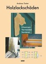 Holzlackschäden - Andreas Tretter - 9783871818820