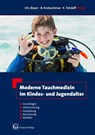 Moderne Tauchmedizin im Kindes- und Jugendalter - Benno Kretzschmar ; Christian Beyer ; Kay Tetzlaff - 9783872477743