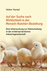Auf der Suche nach Wirklichkeit in der Mensch-Nutztier-Beziehung - Volker Kempf - 9783873368675